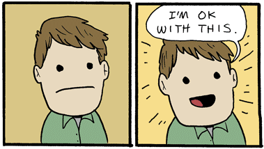 I'm OK With This | Know Your Meme